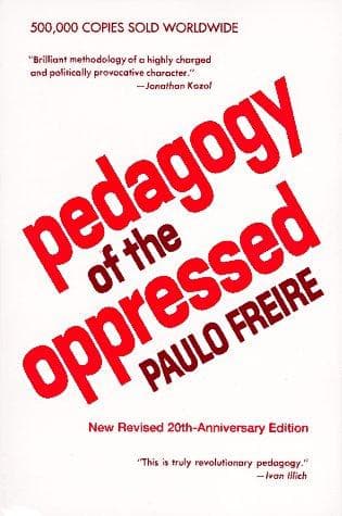 Pedagogy of the Oppressed by Paulo Freire